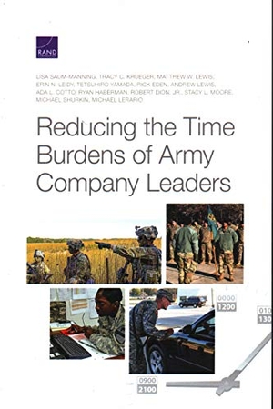 Saum-Manning, Lisa / Dion, Robert et al. Reducing the Time Burdens of Army Company Leaders. RAND Corporation, 2020.