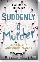 Suddenly a Murder - Mord auf Ashwood Manor