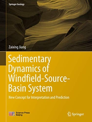 Jiang, Zaixing. Sedimentary Dynamics of Windfield-Source-Basin System - New Concept for Interpretation and Prediction. Springer Nature Singapore, 2018.