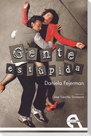 Gente estúpida