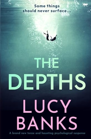 Banks, Lucy. The Depths. Bloodhound Books, 2024.