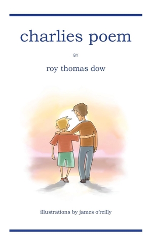Dow, Roy Thomas. Charlies Poem. 1331 Press, 2022.