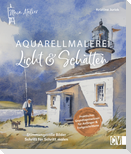 Mein Atelier Aquarellmalerei Licht & Schatten