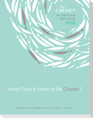 What Does It Mean to Be Chosen?, Volume 1