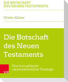 Die Botschaft des Neuen Testaments