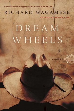 Wagamese, Richard. Dream Wheels. Penguin Random House LLC, 2006.