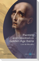 Painting and Devotion in Golden Age Iberia