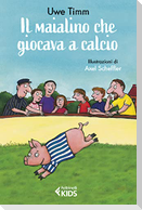 Il maialino che giocava a calcio