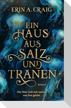 Ein Haus aus Salz und Tränen