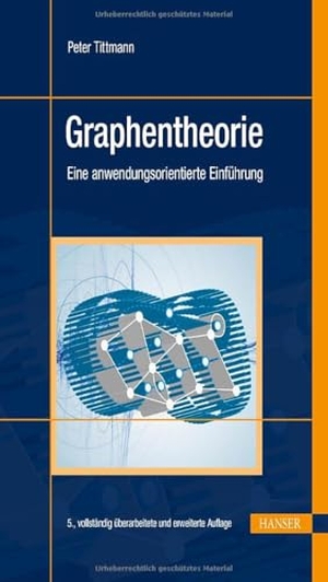 Tittmann, Peter. Graphentheorie - Eine anwendungsorientierte Einführung. Hanser Fachbuchverlag, 2025.