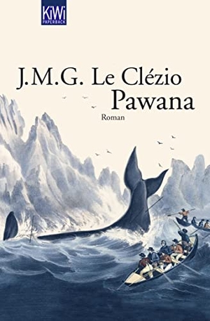 Le Clézio, J. M. G.. Pawana - Roman. Kiepenheuer & Witsch, 2009.