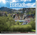 Eisenach - Die Wartburgstadt - Ein Bildband in drei Sprachen (deutsch / english / français)