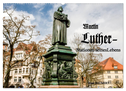 Martin Luther - Stationen seines Lebens (Wandkalender 2024 DIN A2 quer), CALVENDO Monatskalender