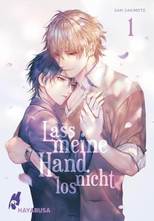 Sakimoto, Saki. Lass meine Hand nicht los 1 - Eindrucksvoll gezeichnete, unzensierte Omegaverse-Lovestory im Schulsetting. Carlsen Verlag GmbH, 2024.