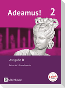 Adeamus! - Ausgabe B Band 2 - Texte, Übungen, Begleitgrammatik - Latein als 1. Fremdsprache