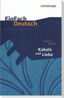 Kabale und Liebe: Ein bürgerliches Trauerspiel. EinFach Deutsch Textausgaben