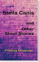 Stella Canis and Other Short Stories