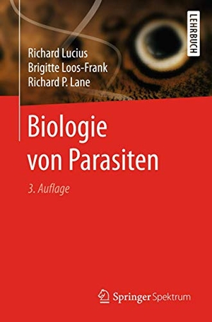 Lucius, Richard / Lane, Richard P. et al. Biologie von Parasiten. Springer Berlin Heidelberg, 2018.