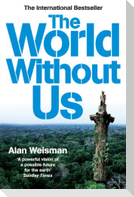 The World Without Us. Alan Weisman