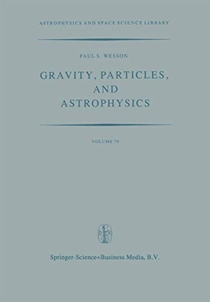 Wesson, P. (Hrsg.). Gravity, Particles, and Astrophysics - A Review of Modern Theories of Gravity and G-variability, and their Relation to Elementary Particle Physics and Astrophysics. Springer Netherlands, 2014.