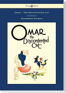 Omar - The Discontented Cat - Illustrated by Katherine Sturgis