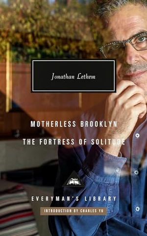 Lethem, Jonathan. Motherless Brooklyn; The Fortress of Solitude - Introduction by Charles Yu. Knopf Doubleday Publishing Group, 2024.