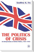 The Politics of Crisis
