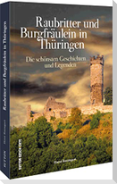 Raubritter und Burgfräulein in Thüringen