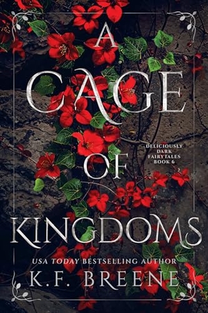 Breene, K. F.. A Cage of Kingdoms - Deliciously Dark Fairytales, Book 6. Zando, 2026.