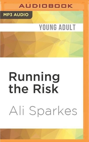 Sparkes, Ali. Running the Risk. Brilliance Audio, 2016.