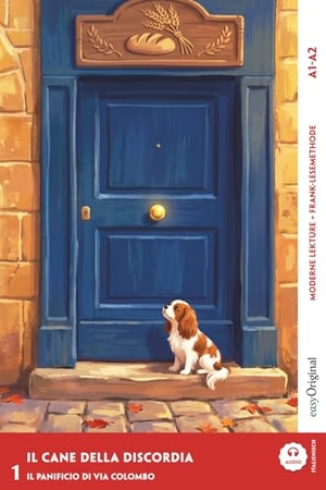 Pini, Manuela. Il cane della discordia - Italienische Krimi-Lektüre A1-A2 (+ Audio-Online) - Mit der Frank-Lesemethode leicht verständlich gemacht. EasyOriginal Verlag e.U., 2026.