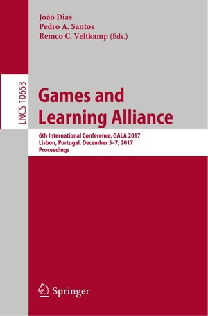 Dias, João / Remco C. Veltkamp et al (Hrsg.). Games and Learning Alliance - 6th International Conference, GALA 2017, Lisbon, Portugal, December 5¿7, 2017, Proceedings. Springer International Publishing, 2017.