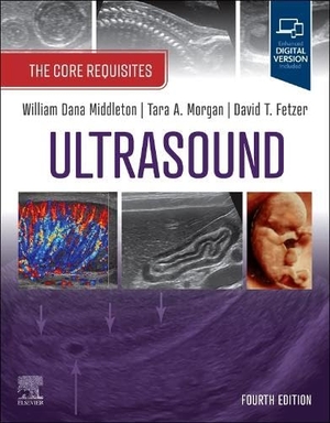 Middleton, William Dana / Tara A Morgan et al (Hrsg.). Ultrasound: The Core Requisites - The Core Requisites. Elsevier LTD, 2026.