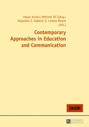 Arslan, Hasan / S. Lizette Ramos et al (Hrsg.). Contemporary Approaches in Education and Communication. Peter Lang, 2016.