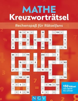 Naumann & Göbel Verlagsgesellschaft mbH (Hrsg.). Mathe-Kreuzworträtsel - Rechenspaß für Rätselfans I Über 150 Rätsel von leicht bis schwer. Naumann & Göbel Verlagsg., 2026.