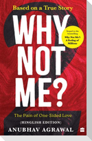 Why Not Me? - 2