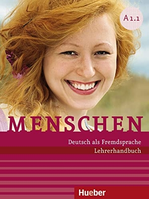 Kalender, Susanne / Angela Pude. Menschen A1. Paket Lehrerhandbuch A1/1 und A1/2 - Deutsch als Fremdsprache. Hueber Verlag GmbH, 2013.