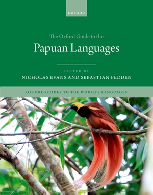 Evans, Nicholas / Sebastian Fedden. The Oxford Guide to the Papuan Languages. Oxford University Press, 2026.