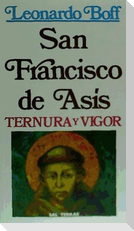 Francisco de Asís, ternura y vigor