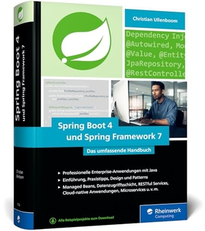 Ullenboom, Christian. Spring Boot 4 und Spring Framework 7 - Das umfassende Handbuch. Rheinwerk Verlag GmbH, 2026.