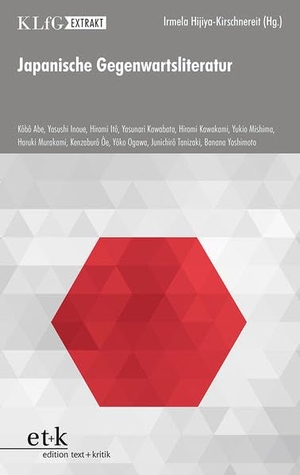 Hijiya-Kirschnereit, Irmela (Hrsg.). Japanische Gegenwartsliteratur. Edition Text + Kritik, 2022.