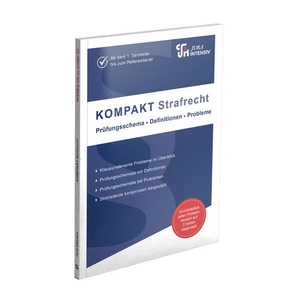 Schweinberger, Dirk. KOMPAKT Strafrecht - Prüfungsschema . Definitionen . Probleme. Jura Intensiv, 2026.