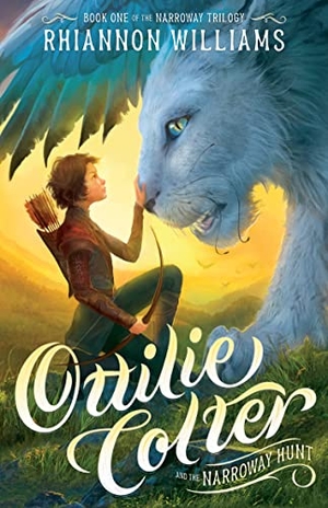 Williams, Rhiannon. Ottilie Colter and the Narroway Hunt - Volume 1. Hardie Grant Children's Publishing, 2023.