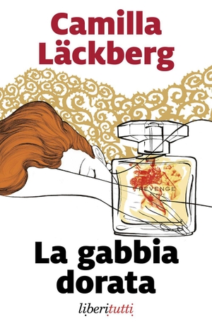 Läckberg, Camilla. La gabbia dorata. Marsilio, 2026.