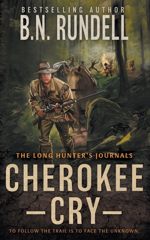 Rundell, B N. Cherokee Cry - A Mountain Man Western Series. Wolfpack Publishing LLC, 2026.