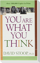 You Are What You Think