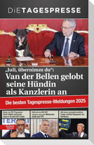 Die besten Tagespresse - Meldungen 2025