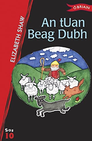 Shaw, Elizabeth. An Tuan Beag Dubh. O'Brien Press, 2004.