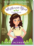 Liar Liar (Whatever After #16)