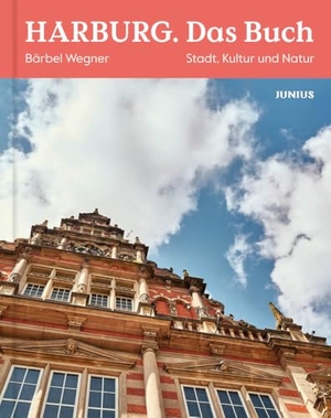Wegner, Bärbel. Harburg. Das Buch - Stadt, Kultur und Natur. Junius Verlag GmbH, 2025.
